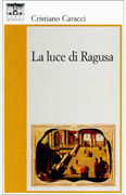 La luce di Ragusa